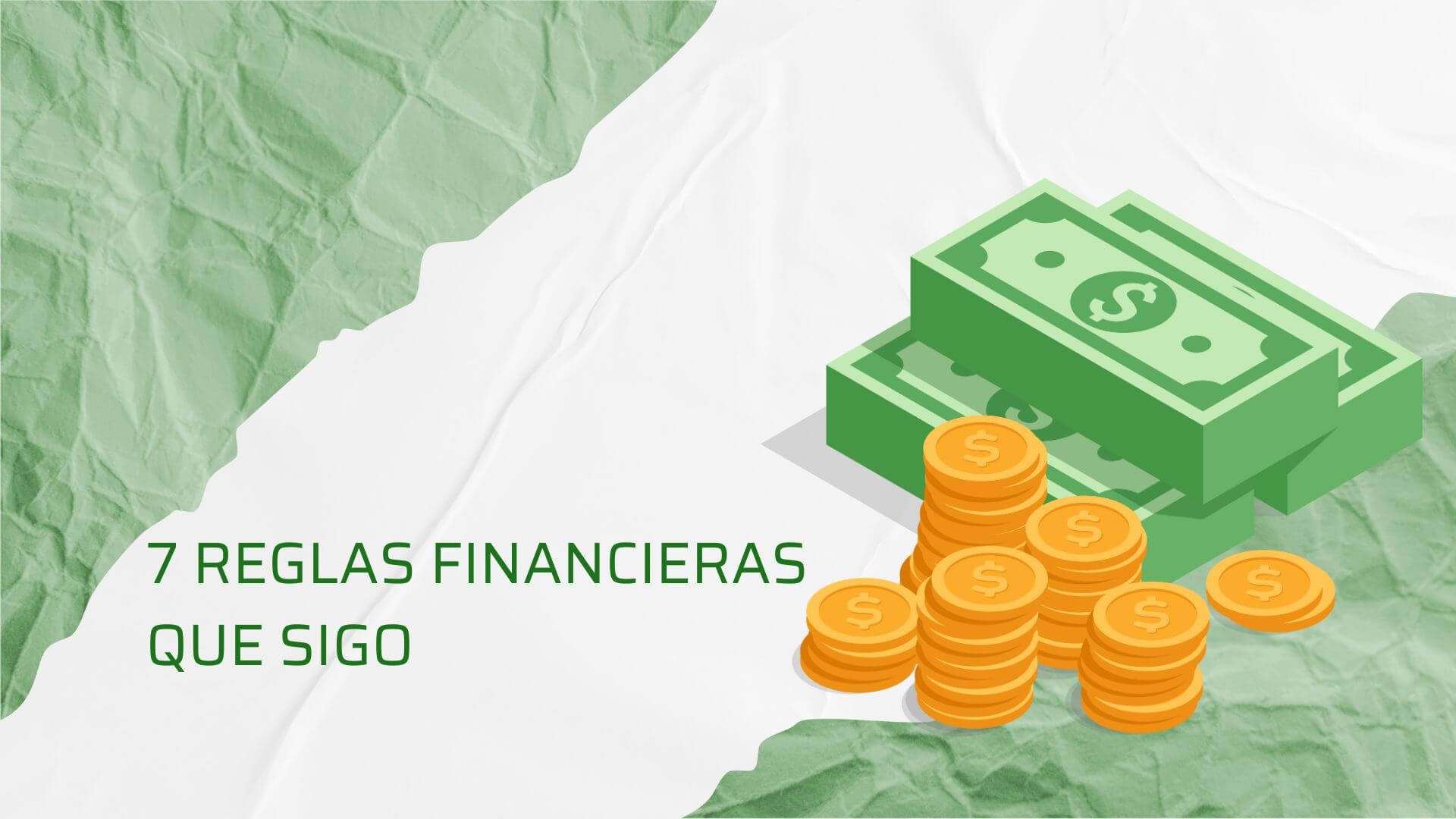 Reglas Financieras que Sigo